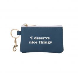 I deserve nice things keyring zip walled